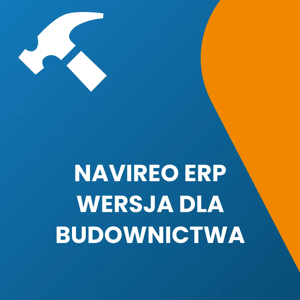 Navireo ERP – wersja dla budownictwa